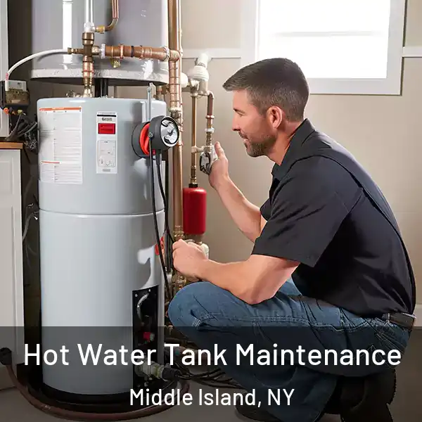 Hot Water Tank Maintenance Middle Island, NY